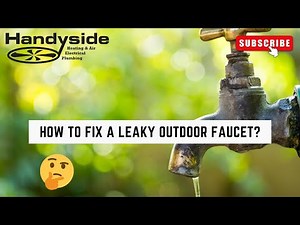 Outdoor Faucet Repairs: Tips from Handyside Pros