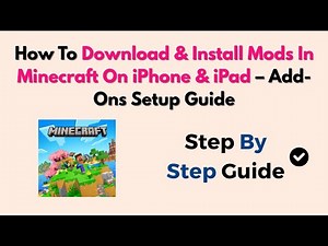How To Download & Install Mods In Minecraft On iPhone & iPad – Add-Ons Setup Guide