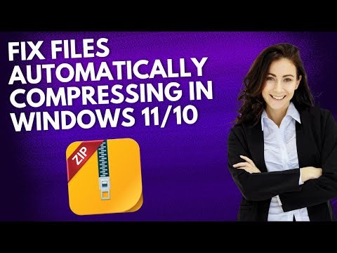 Fix Files Automatically Compressing In Windows 11/10