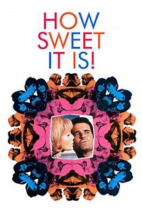 How Sweet It Is! (1968) - Movie