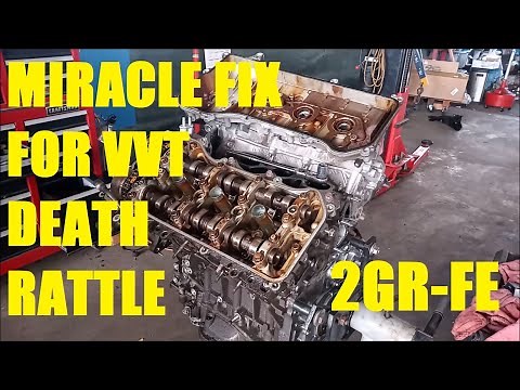 Miracle Fix for the VVT Death Rattle - 2GR-FE Toyota 3.5-liter V6 - RAV4 Camry Sienna Highlander