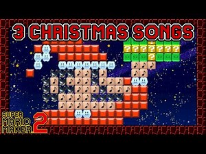Super Mario Maker 2 - 3 More CHRISTMAS Music Levels