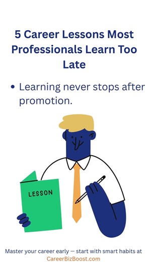5 Career Lessons Most Professionals Learn Too Late #careertips #careerbizboost #careergrowth