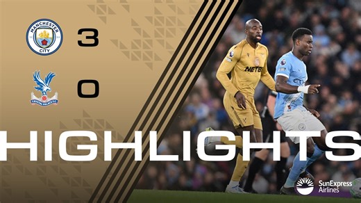 Premier League Highlights: Manchester City 3-0 Crystal Palace
