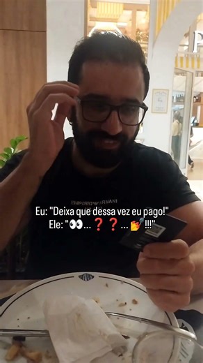 Como ele se sente quando digo que vou pagar a conta #humor #gastronomia #cafe