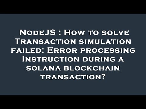 NodeJS : How to solve Transaction simulation failed: Error processing Instruction during a solana bl