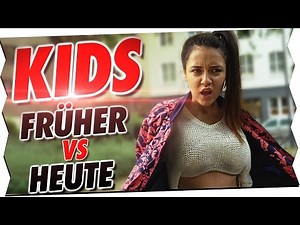 KINDER FRÜHER VS. HEUTE 3