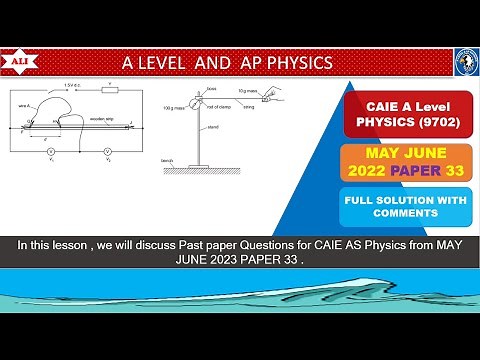 AS LEVEL PHYSICS 9702 PAPER 3 | May/June 2022 | Paper 33 | 9702/33/M/J/22 | Solution with Comments