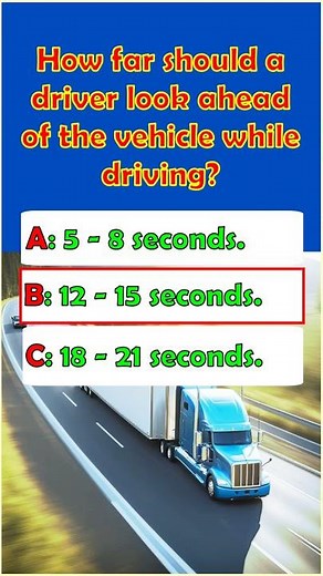 CDL Knowledge: "How Far Ahead You Look?"#automobile #trucking #facts #truckdriver #cdl #truckdriver