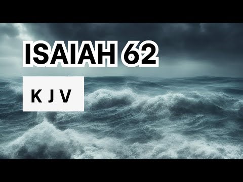 Isaiah 62 | Zion’s New Name | KJV Audio Bible | No music