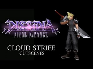 Final fantasy Dissidia Cloud Cutscenes
