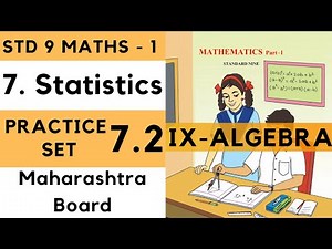 9th Maths 1 Practice Set 7.2 Statistics Chapter 7| Std 9th Algebra Maharashtra