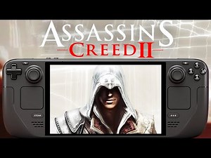 Assassin's Creed 2 Steam Deck Performance Tested in 2025