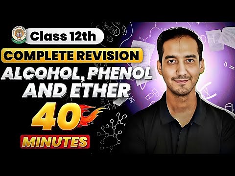 Alcohol, Phenol and Ether | Class 12 Chemistry| Quick Revision in 40 Minutes| CBSE | Sourabh Raina