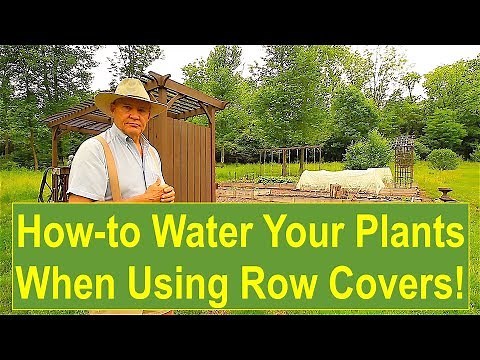 Tips and Ideas on How-to Water Your Plants When Using Row Covers!