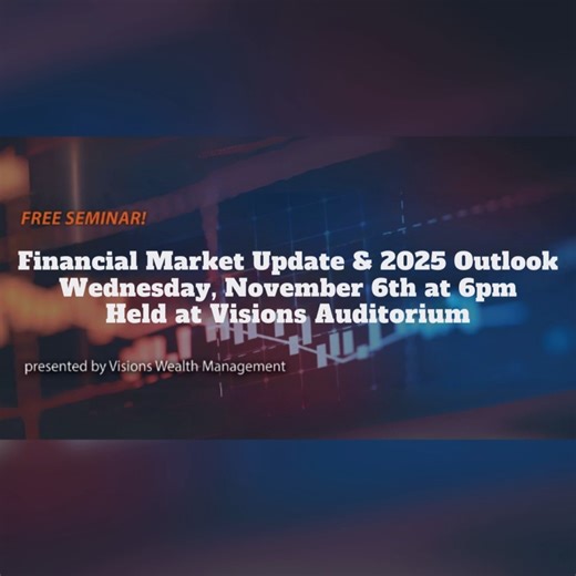 TONIGHT: Financial Market Update and 2025 Outlook This presentation...