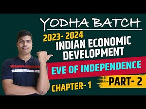 Indian economy on the eve of independence | Part 2 | Indian economic developmt class 12 | 2023- 24