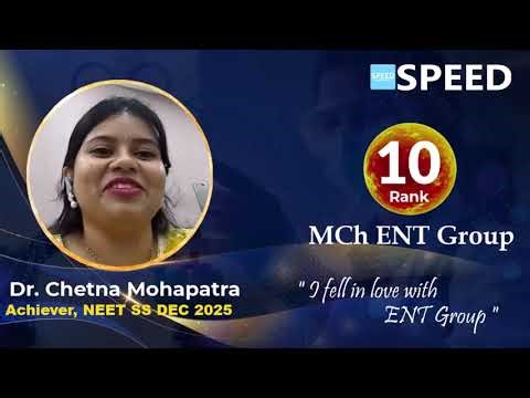 NEET SS 2025, Rank 10 | Dr. Chetna Mohapatra | MCh ENT | SPEED #neetss