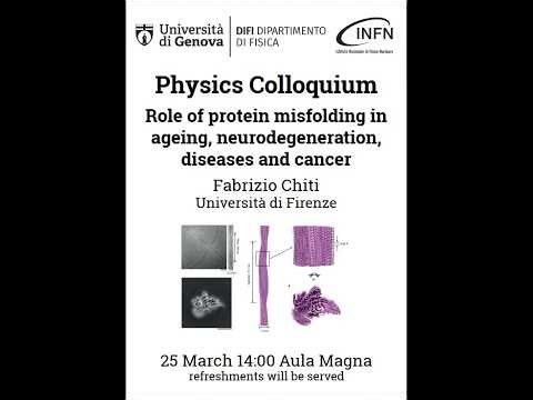 Physics Colloquium: Role of protein misfolding in ageing, neurodegeneration, diseases and cancer