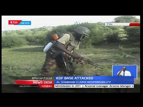 KDF base in Somalia border attacked by Al Shabaab