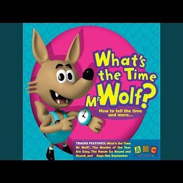 What's the Time Mr Wolf