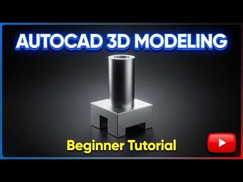 AutoCAD 3D Modeling for Beginners: Easy Step-by-Step Tutorial (Cylinder & Square Base with cut out)