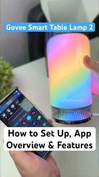 Govee Smart Table Lamp 2: How to Set Up, App Overview & Features