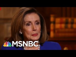 Pelosi Claims Donald Trump Was 'Unworthy To Be President' | MSNBC