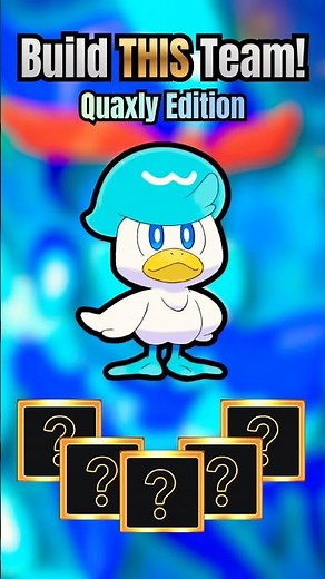 Build this Quaxly team in Pokémon Scarlet & Violet