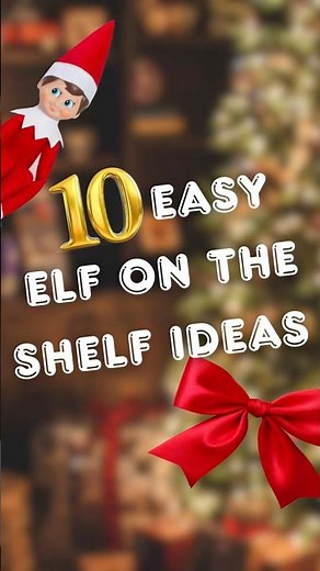 Elf on the Shelf Ideas You HAVE to Try!