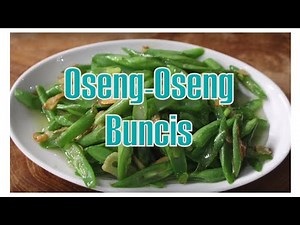 RESEP SEDERHANA OSENG-OSENG BUNCIS