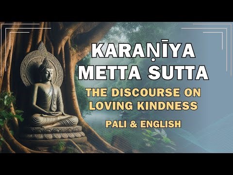 The Buddha's Gentle Teachings on Boundless Love | Karaniyametta Sutta