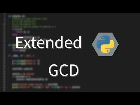 Extended GCD [Python] Maths #8