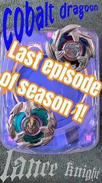 Beyblade #15 Cobalt Dragoon vs Lance Knight! Final match of the season!