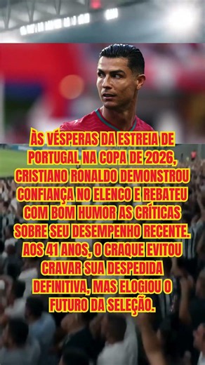 Aos 41 Anos, Cristiano Ronaldo Abre o Jogo Sobre Aposentadoria na Seleção