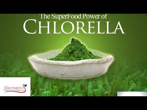 Health Benefits of Chlorella and the Detoxifying Effects Video