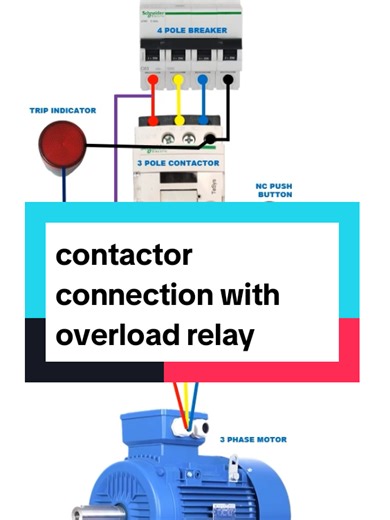 Contactor Connection with Overload Relay Explained