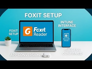 Deploy Foxit Reader Using Microsoft Intune