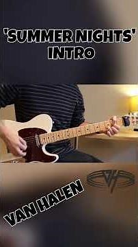 Summer Nights Intro - Van Halen
