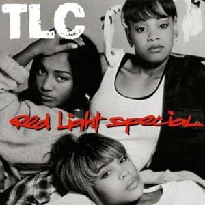 Red Light Special - Letra - TLC