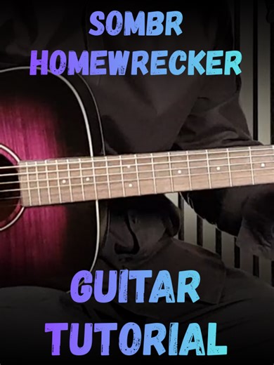 Sombr - Homewrecker Guitar Tutorial | How To Play