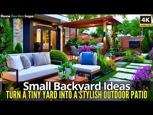 Small Backyard Ideas 2025: Turn a Tiny Yard Into a Stylish Outdoor Patio