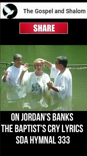 On Jordan's Banks the Baptist's Cry Lyrics SDA Hymnal 333
