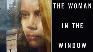 The Woman in the Window (2021) - Netflix Movie - Where To Watch