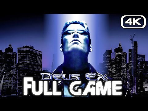 DEUS EX Gameplay Walkthrough FULL GAME (4K 60FPS) No Commentary