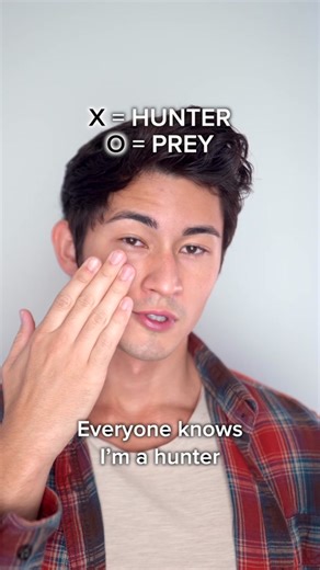 #POV: People are either Hunter (X) or Prey (O), Prey must avoid Hunter...