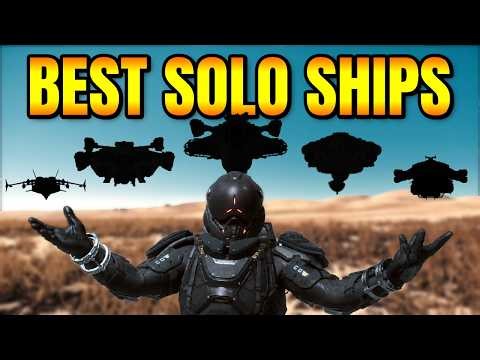 5 Best Solo Ships for 4.8 Star Citizen