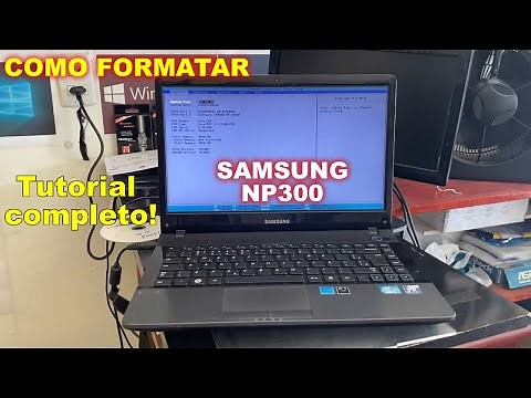 Como Formatar o Notebook Samsung NP300 com Windows, Bios Samsung