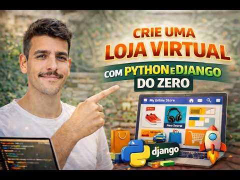 Crie uma loja virtual com Python (usando Django) do zero