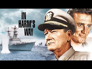 In Harm's Way (1965) Movie | John Wayne | Kirk Douglas | Henry Fonda | Facts & Reviews